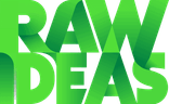 Raw Ideas
